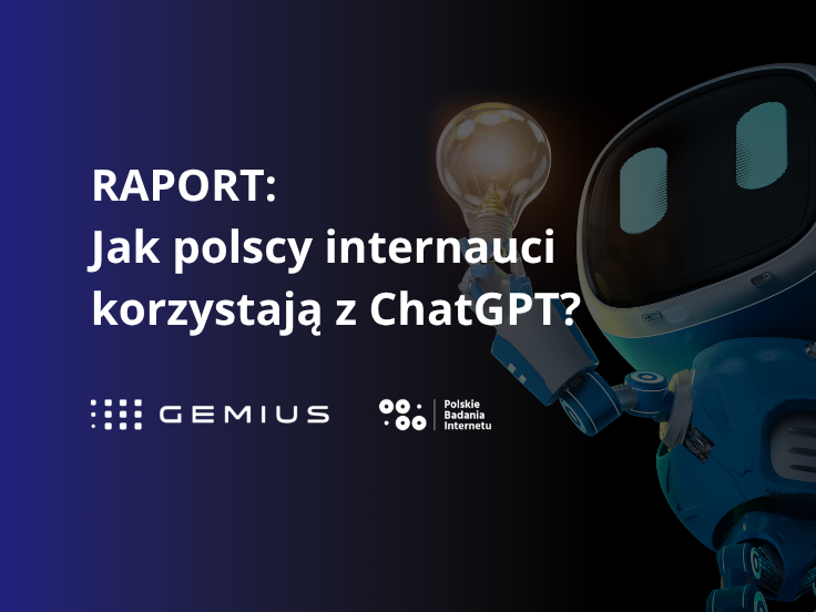 RAPORT Jak polscy internauci korzystają z ChatGPT-gemius