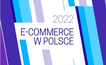 Raport e-commerce 2022 już dostępny